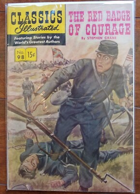 CLASSICS ILLUSTRATED ISSUE # 98 THE RED BADGE OF COURAGE HRN # 167 | eBay