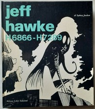 Milano Libri JEFF HAWKE H6866 - H7289 di Sydney Jordan PIU' CHE OTTIMO Prima Ed.