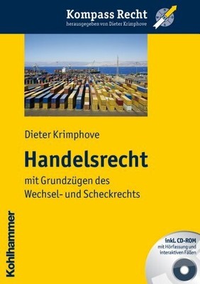 Handelsrecht: mit Grundzügen des Wechsel- und Buch Kohlhammer W., GmbH