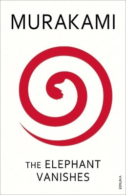 Haruki Murakami The Elephant Vanishes (Taschenbuch)