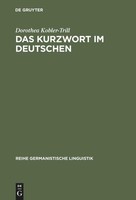 Das Kurzwort Im Deutschen Dorothea Kobler-Trill