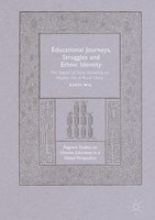 Educational Journeys, Struggles And Ethnic Identity Xinyi Wu
