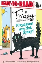 Playdates Are Not Scary!: Ready-to-Read Lev- Kara McMahon, 1481435914, paperback