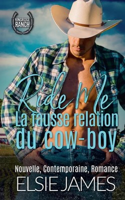 Ride Me La fausse relation du cow-boy Elsie James Taschenbuch Französisch 2025