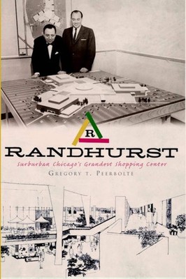 NEW The History Press Randhurst, IL 9781609491475 Landmarks Trade Paperback