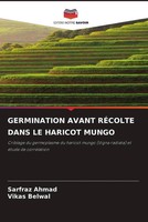 Sarfraz Ahmad (U. A.) | Germination Avant RÉColte Dans Le Haricot Mungo | Buch