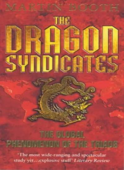 The Dragon Syndicates By Martin Booth. 9780553505900