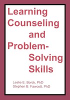 Stephen B Fawcett (U. A.) | Learning Counseling And Problem-Solving Skills