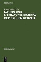 Nation Und Literatur Im Europa Der FrüHen Neuzeit Klaus Garber