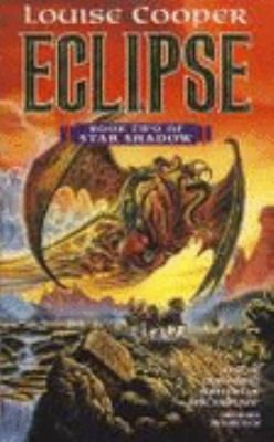Star Shadow Trilogy : Eclipse (Book 2) by Louise Cooper