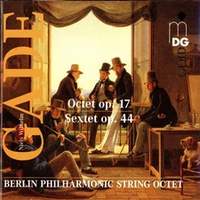 Niels Gade: Octet, Op. 17; Sextet, Op. 44; Philharmonic String Octet Berlin(MDG)