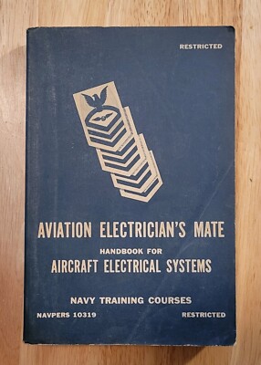 AVIATION ELECTRICIAN'S MATE Aircraft Electrical Systems 1949 Navy Training Book