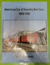 NEW BOOK ACF AC&F AMERICAN CAR & FOUNDRY BOX CARS 1960 1981 EDWARD S KAMINSKI