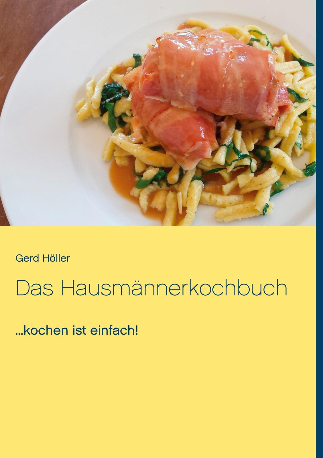 Thumbnail - Das Hausmännerkochbuch ...kochen Ist Einfach Gerd Höller Taschenbuch