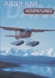 Airplane Adventures (Dangerous Adventures)