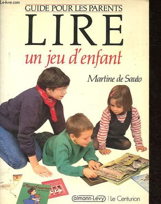 Lesen, ein Kinderspiel - Leitfaden für Eltern. - von Sauto Martin