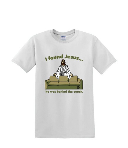 t-Shirt S to 2xl 3xl - i FOUND JESUS behind the couch fun humor adult - Picture 5 of 72