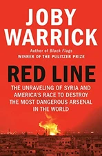 RED LINE: THE UNRAVELING OF SYRIA AND AMERICA'S RACE TO By Joby Warrick **Mint**