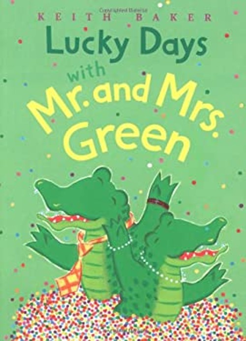 Lucky Days with Mr. and Mrs. Green Paperback Keith Baker
