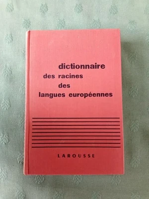 DICTIONNAIRE DES RACINES DES LANGUES EUROPEENNES . LAROUSSE 1948 - Photo 1/3