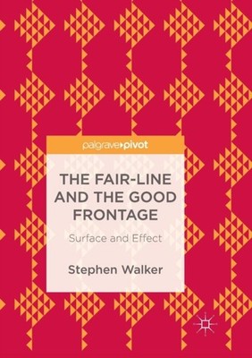 Walker - Fair-Line and the Good Frontage   Surface and Effect - New pa - X555z