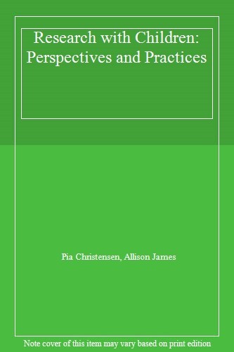 Research with Children: Perspectives and Practices By Pia Chris .9781138100893