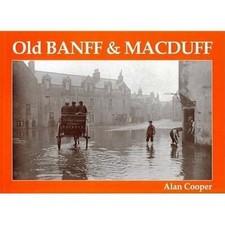 Old Banff and Macduff by Alan Cooper: New