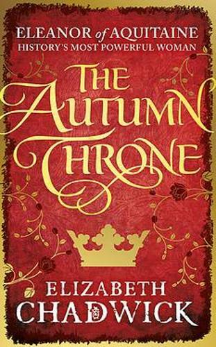 The Autumn Throne by Elizabeth Chadwick NEW Free UK Delivery - Image 2