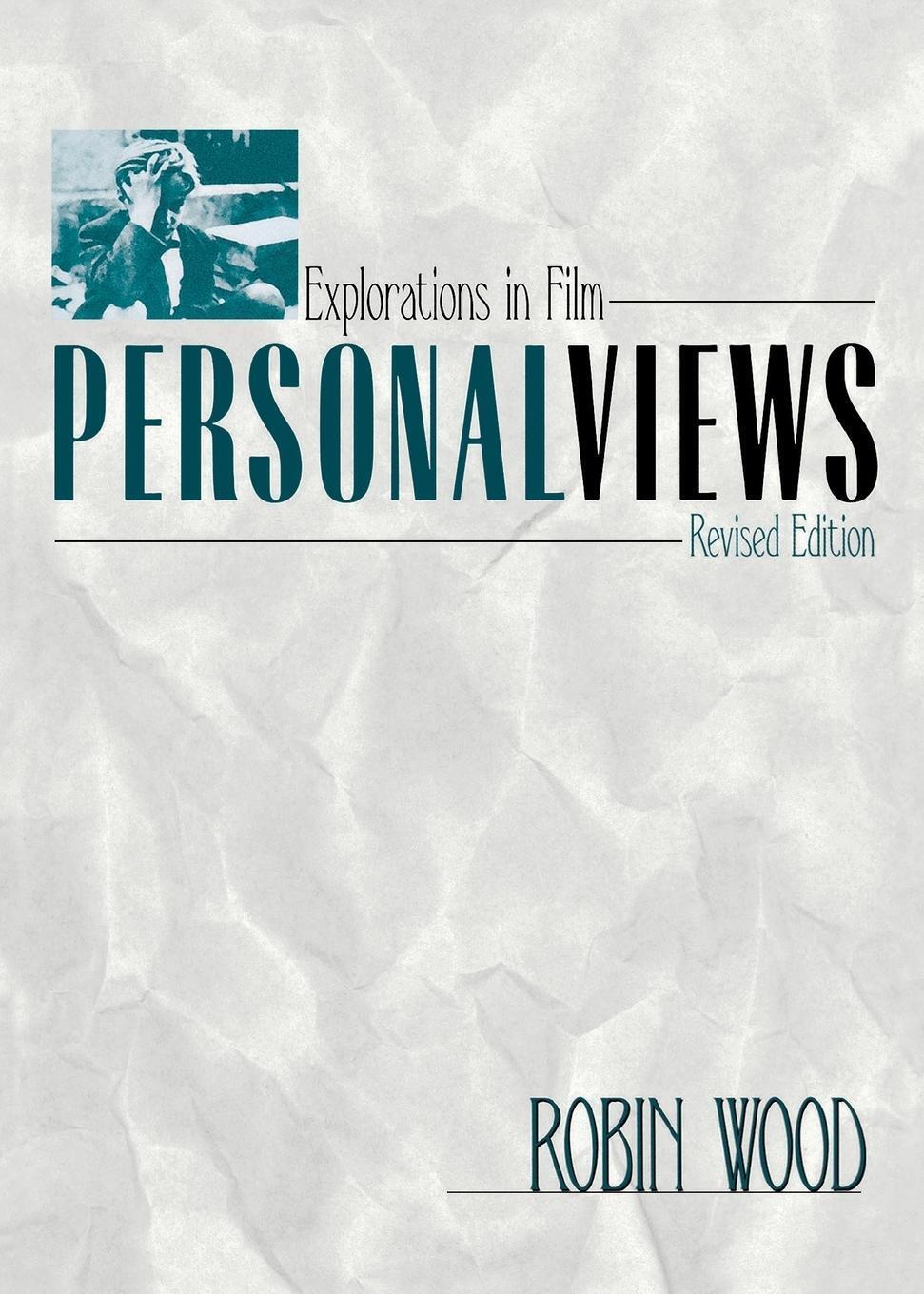 Thumbnail - Personal Views Explorations In Film (revised) Robin Wood Taschenbuch