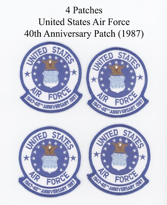 4 - Patches United States Air Force 40th Anniversary - New From Old Stock