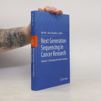 Next Generation Sequencing in Cancer Research: Decoding the Cancer Genome