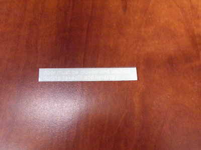 Aircraft Decal / Door Must Be Closed and Latched During Takeoff and Landing