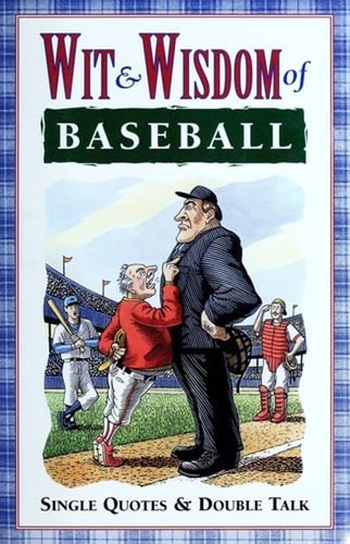 La Sabiduría Y El Ingenio Del Béisbol Tapa Dura