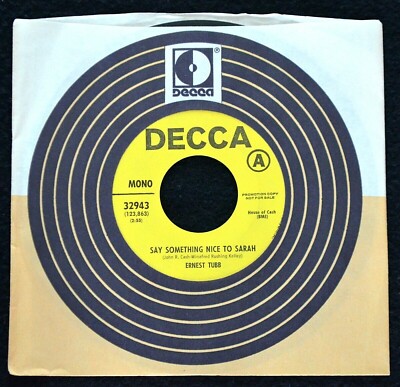 ERNEST TUBB-SAY SOMETHING NICE TO SARAH-1972-DECCA32943-PROMO COPY-NEW OLD STOCK