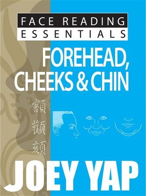 Forehead, Cheeks & Chin, Paperback by Yap, Joey, Brand New, Free shipping in ...