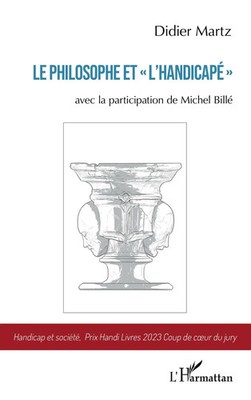 Le philosophe et l'handicapé Didier Martz Taschenbuch Kartoniert / Broschiert