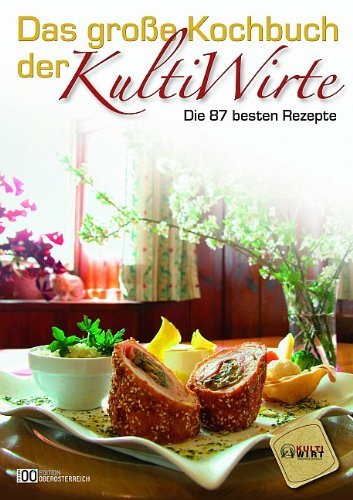 Das große Kochbuch der Kultiwirte - Die 87 besten Rezepte (Gebundene Ausgabe) - Foto 1 di 1