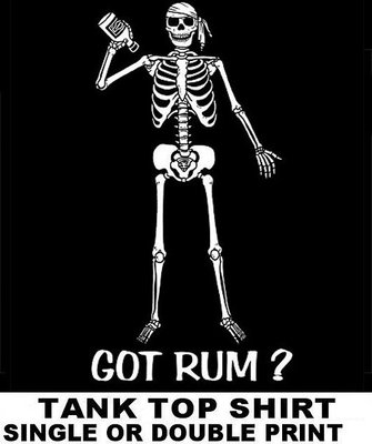 GOT RUM ? BOTTLE PIRATE CARIBBEAN SKULL SWORD SKELETON BONES TANK TOP T-SHIRT S4