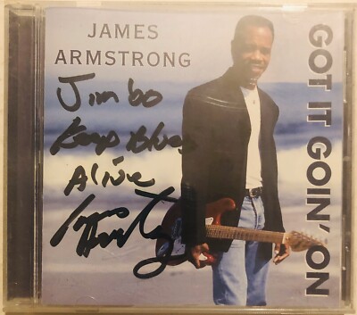 Got It Goin' On by James Armstrong Autographed Signed (CD, Sep-2000, Hightone)