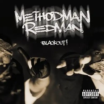 Method Man & Redman - Blackout