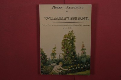 416808 Hedi Grimm DIE ROSENSAMMLUNG ZU WILHELMSHÖHE Rosenkreis Kassel des