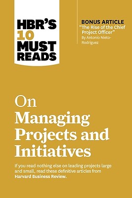 Hbr's 10 Must Reads on Managing Projects Review, Harvard Business Paperback