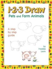1-2-3 Draw Pets and Farm Animals - Paperback By Levin, Freddie - GOOD