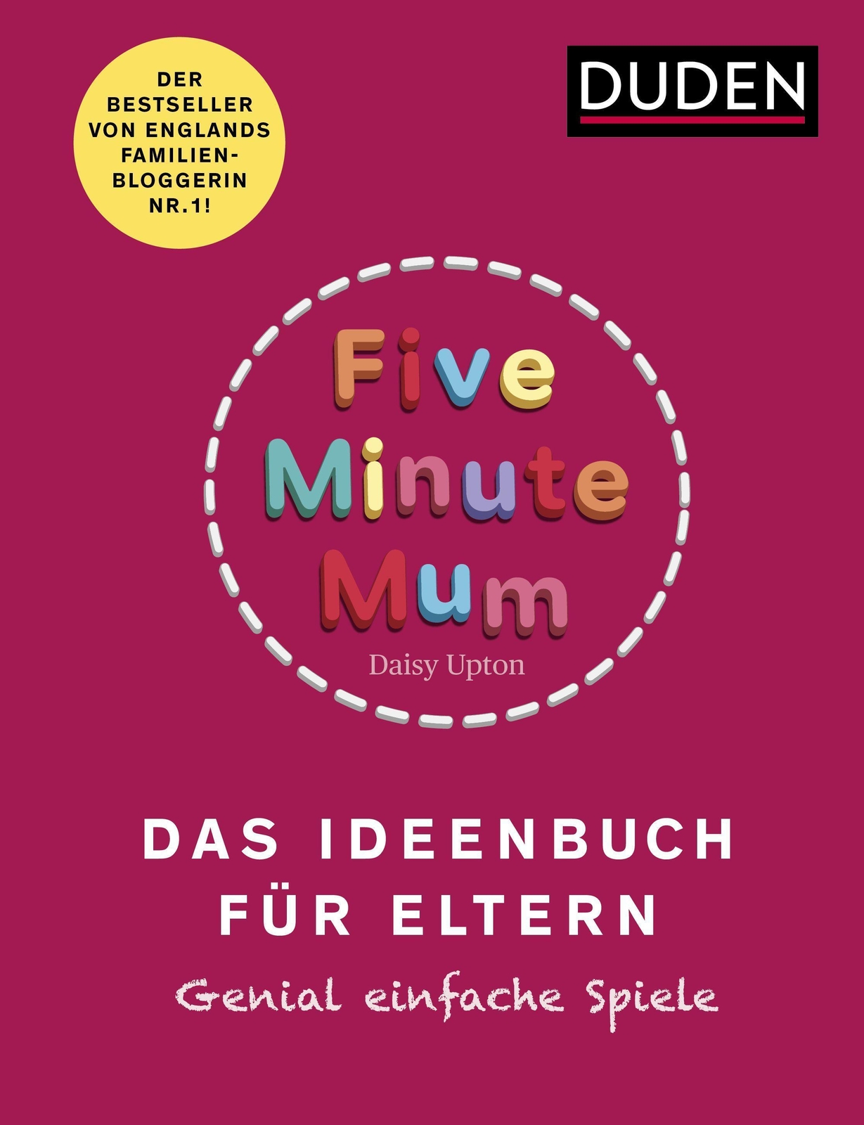 Five Minute Mum - Das Ideenbuch Für Eltern Daisy Upton