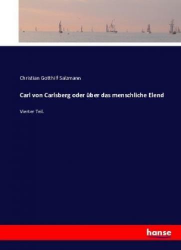 Thumbnail - Carl Von Carlsberg Oder Über Das Menschliche Elend Vierter Teil. 3642