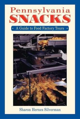 Pennsylvania Snacks: A - Paperback, by Sharon Hernes Silverman - Acceptable
