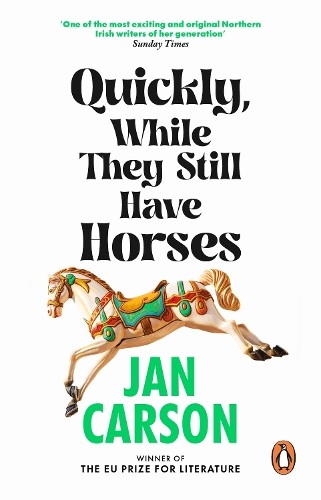 Ян Карсон, Быстро, Пока У Них Еще Есть Лошади (Taschenbuch)