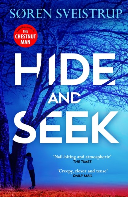 Hide And Seek by Søren Sveistrup (Hardback Book)