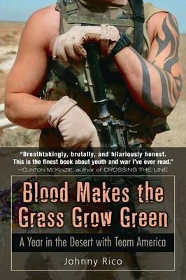 Johnny Rico | Blood Makes the Grass Grow Green | Taschenbuch | Englisch (2007)