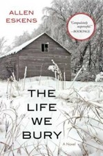 The Life We Bury - Paperback By Eskens, Allen...
